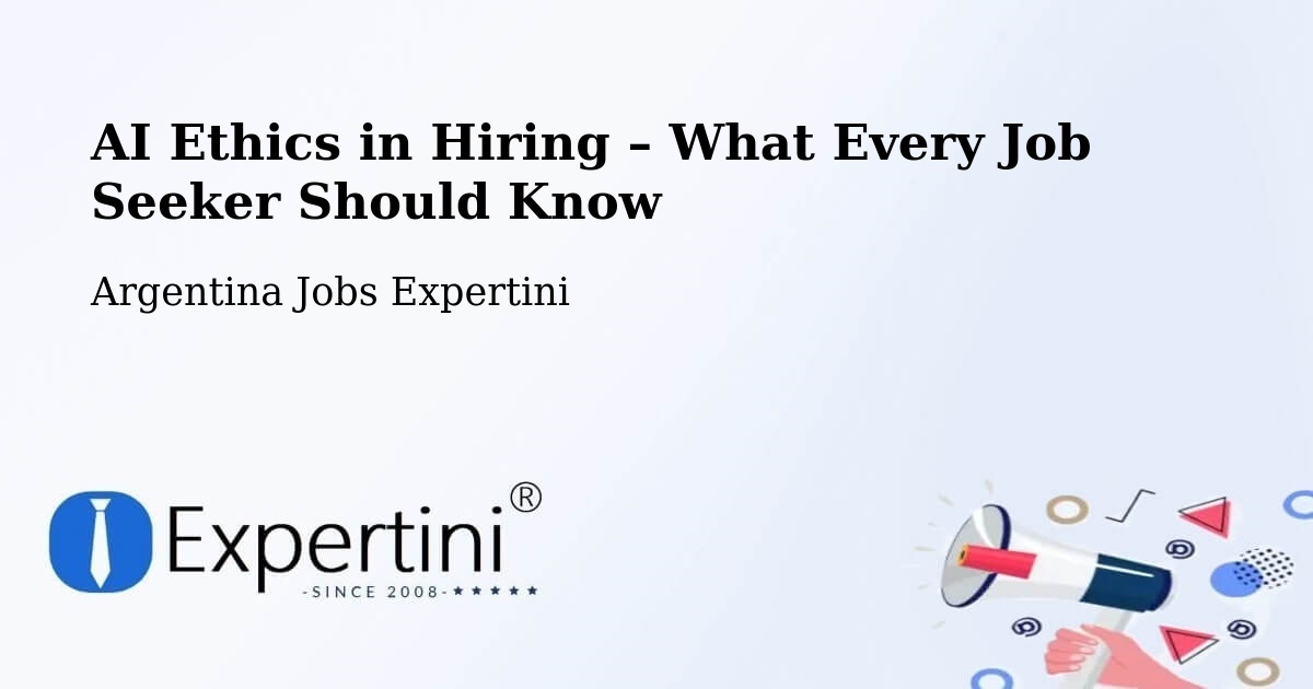 AI Ethics in Recruitment & Hiring – Chajarí - Chajarí, Argentina Jobs Expertini