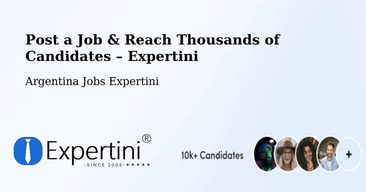 Post a Job in Chajarí – Hire the Right Talent - Chajarí, Argentina Jobs Expertini