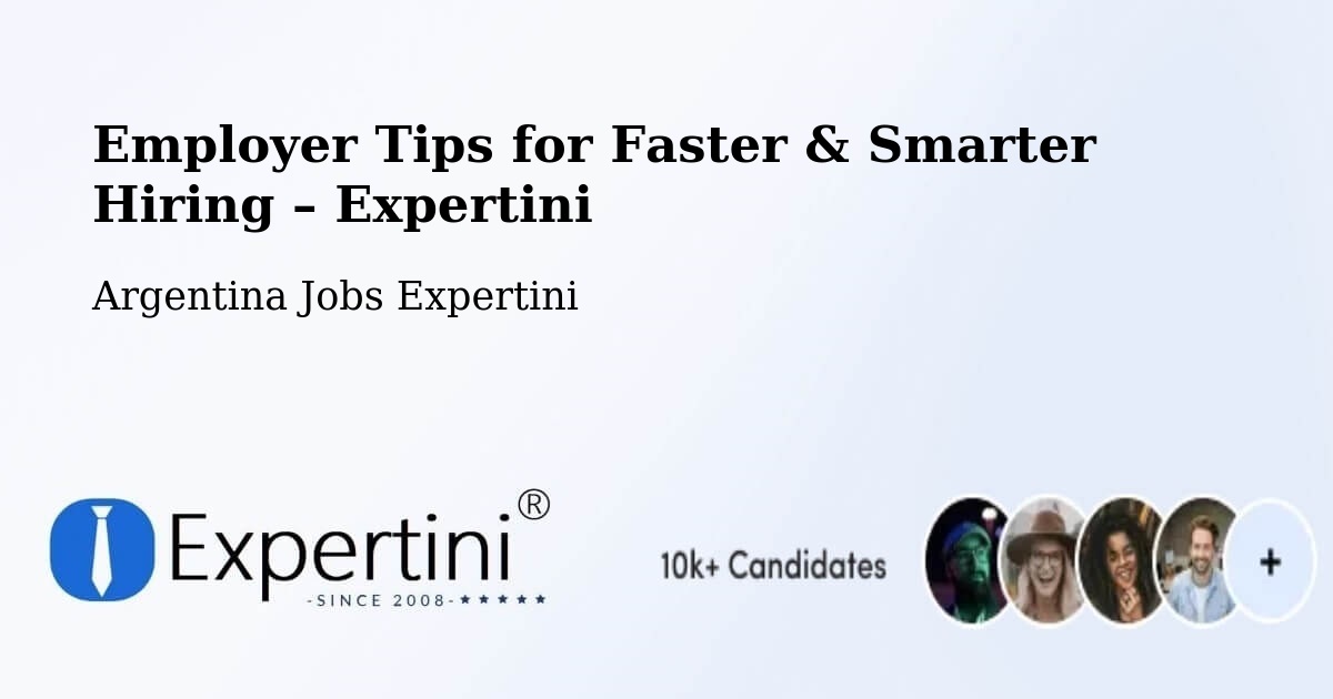 Employer Tips for Hiring & Recruitment – Chajarí - Chajarí, Argentina Jobs Expertini