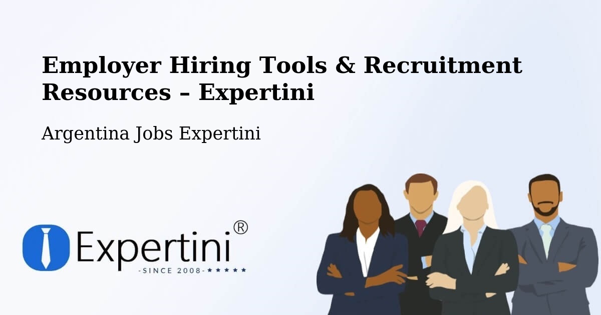 Employer Hiring Tools & Recruitment Resources – Chajarí - Chajarí, Argentina Jobs Expertini
