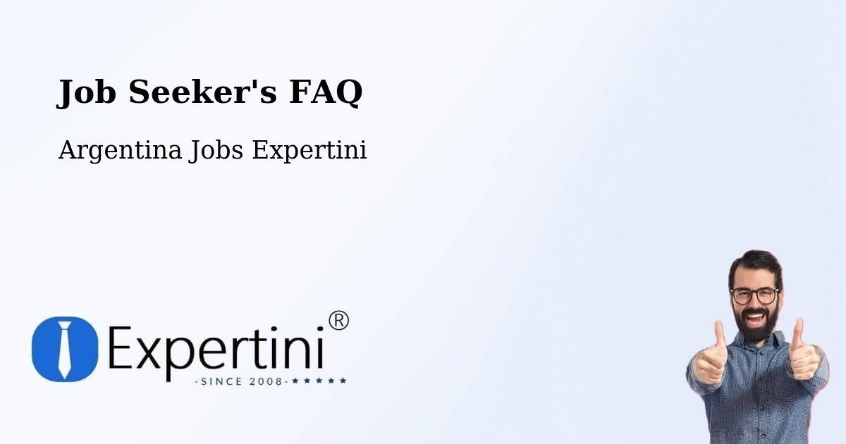 Job Seeker FAQ – Chajarí - Argentina Jobs Expertini