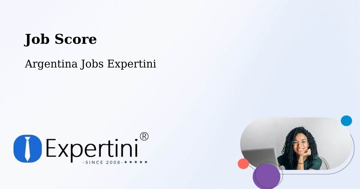 Job Score & Job Description Score Tool – Chajarí - Argentina Jobs Expertini