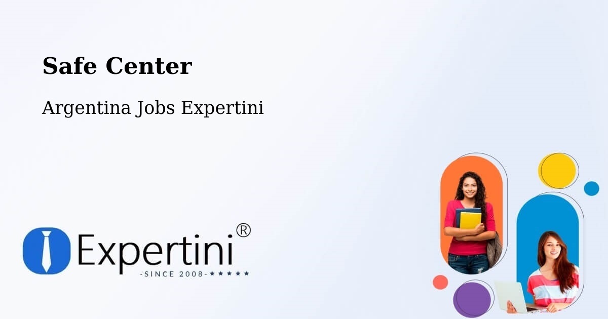 Safety Center – Chajarí - Argentina Jobs Expertini